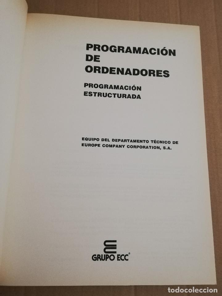 Libros de segunda mano: PROGRAMACI&Oacute;N ESTRUCTURADA (PROGRAMACI&Oacute;N DE ORDENADORES / GRUPO ECC) - Foto 2