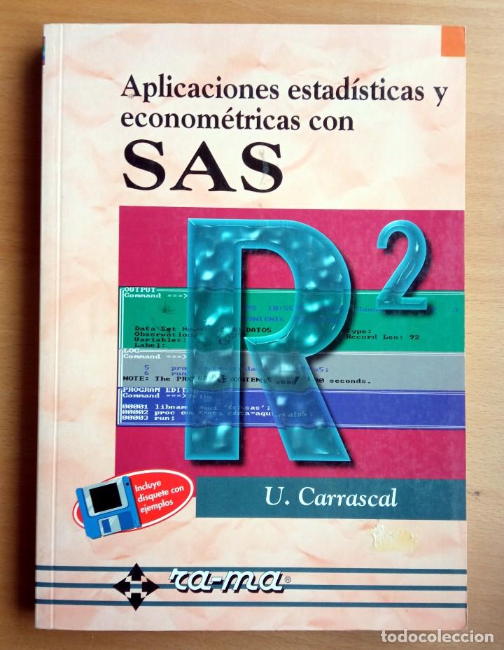 Libros de segunda mano: Aplicaciones estad&iacute;sticas y econom&eacute;tricas con SAS, de U. Carrascal. - Foto 1