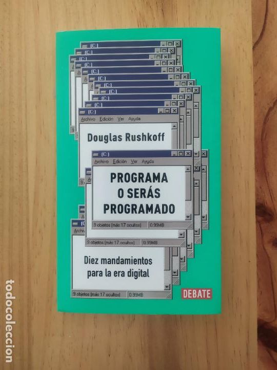 Libros de segunda mano: PROGRAMA O SERAS PROGRAMADO - RUSHKOFF, DOUGLAS. Diez mandamientos para la era digital - Foto 1