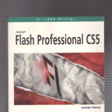 Libros de segunda mano: ISBN: FLASH PROFESSIONAL CS5. EL LIBRO OFICIAL - ADOBE PRESS