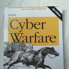 Libros de segunda mano: INSIDE CYBER WARFARE: MAPPING THE CYBER UNDERWORLD - O'REALLY - HACKERS. Lote 325190163
