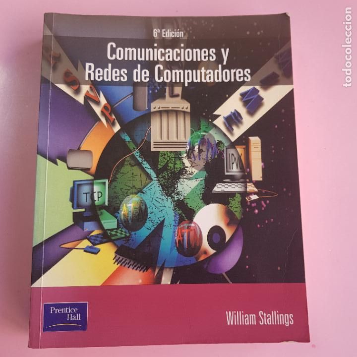 Libros de segunda mano: LIBRO-COMUNICACIONES Y REDES DE COMPUTADORES-WILLIAN STALLINGS-6&ordf;EDICI&Oacute;N-PRENTICE HALL-2002. - Foto 1