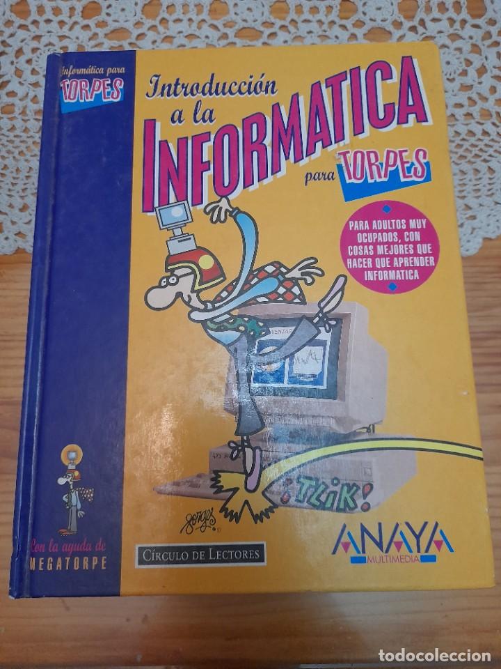 Libros de segunda mano: Libro introducci&oacute;n a la inform&aacute;tica ordenadores para torpes Anaya pc - Foto 1