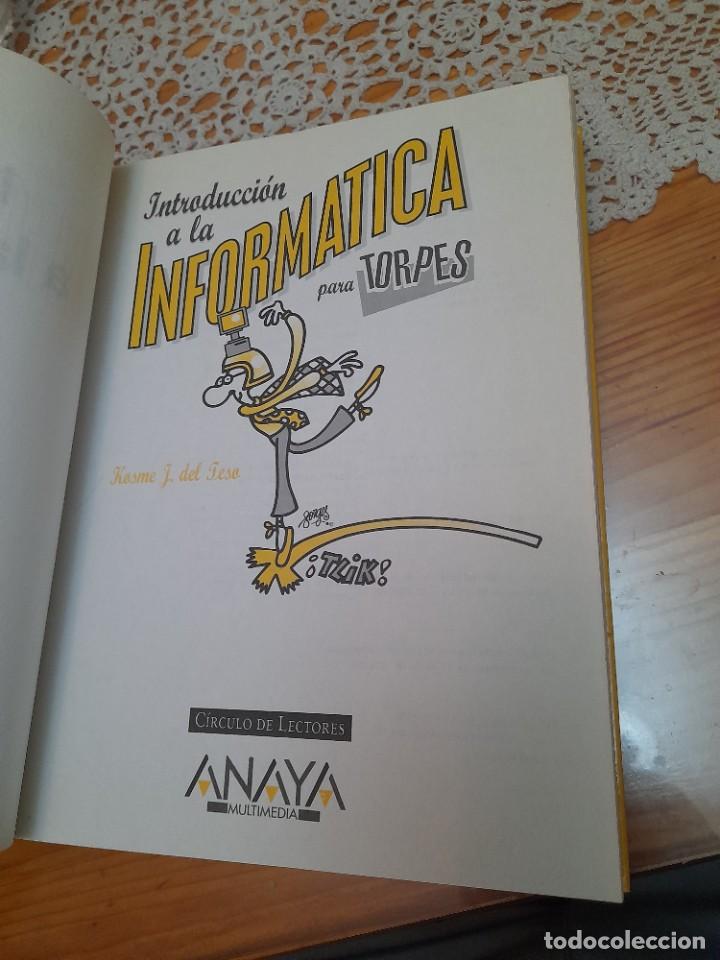 Libros de segunda mano: Libro introducci&oacute;n a la inform&aacute;tica ordenadores para torpes Anaya pc - Foto 2
