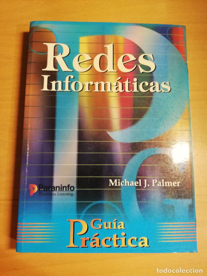 Libros de segunda mano: REDES INFORM&Aacute;TICAS. GU&Iacute;A PR&Aacute;CTICA (MICHAEL J. PALMER) - Foto 1