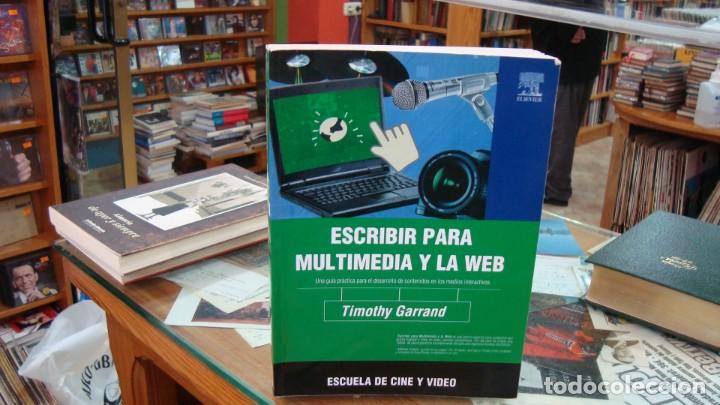 Libros de segunda mano: ESCRIBIR PARA MULTIMEDIA Y LA WEB GARRAND, TIMOTHY - Foto 1