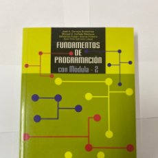 Libri di seconda mano: FUNDAMENTOS DE PROGRAMACIÓN CON MODULA 2. Lote 329825053