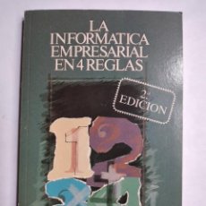 Libros de segunda mano: LA INFORMÁTICA EMPRESARIAL EN 4 REGLAS IBM 1987 CRITERIOS BÁSICOS PARA LA INTRODUCCIÓN DEL ORDENADOR. Lote 333151948