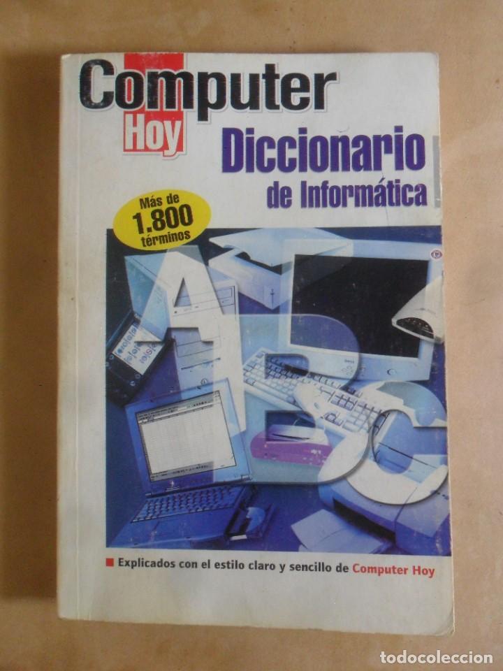 Libros de segunda mano: COMPUTER HOY, DICCIONARIO DE INFORMATICA - ED. HOBBY PRESS - 2000 - Foto 1