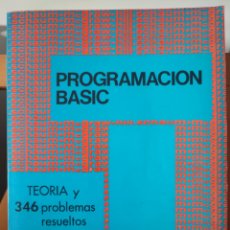 Libros de segunda mano: PROGRAMACIÓN BASIC TEORÍA Y 346 PROBLEMAS RESUELTOS. BYRON S. GOTTFRIED.. Lote 336324598
