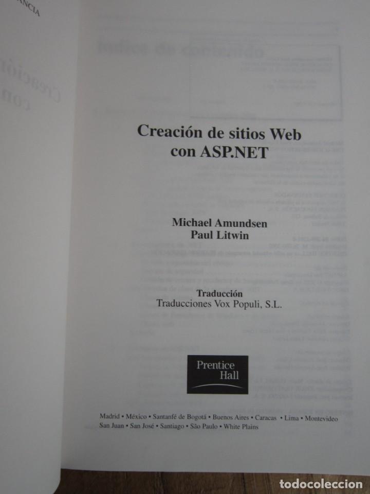 Libros de segunda mano: CREACI&Oacute;N DE SITIOS WEB CON ASP.NET. AMUNDSEN, LITWIN. PRENTICE HALL 2002 - Foto 3