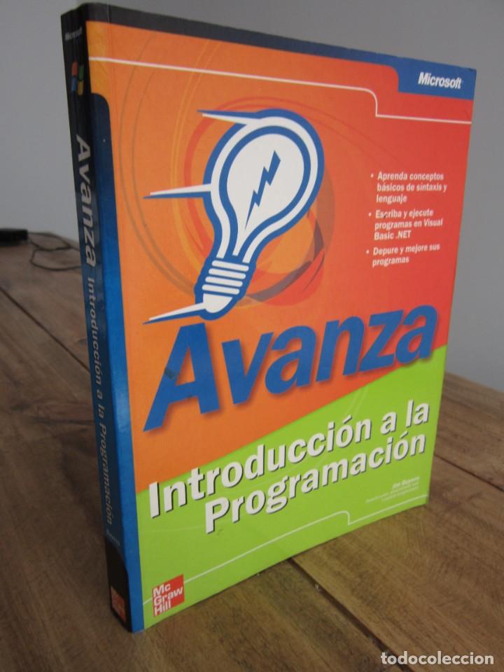 Libros de segunda mano: AVANZA. INTRODUCCI&Oacute;N A LA PROGRAMACI&Oacute;N. JIM BUYENS. MICROSOFT. McGRAW-Hill 2003 - Foto 1