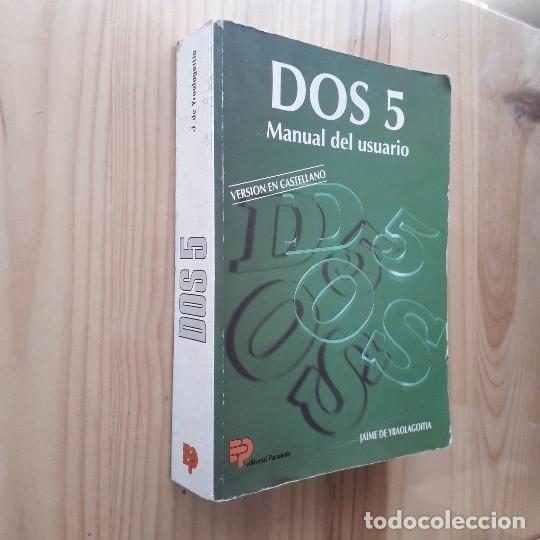 Libros de segunda mano: DOS 5. MANUAL DEL USUARIO - JAIME YRAOLAGOITIA - Foto 1