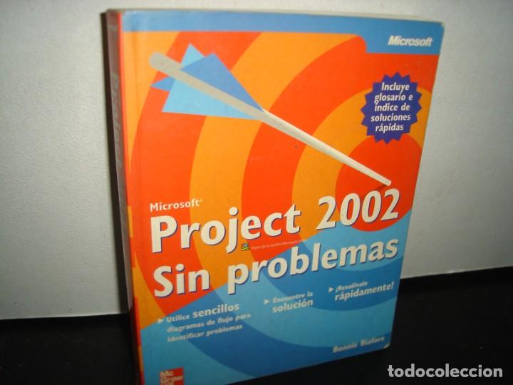 Libros de segunda mano: 8- MICROSOFT, PROJECT 2002 SIN PROBLEMAS - BONNIE BIAFORE - Foto 1