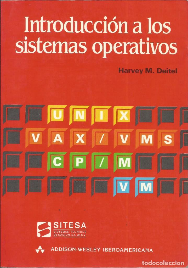 Libros de segunda mano: Introducci&oacute;n a los sistemas operativos. Harvey M. Deitel. - Foto 1