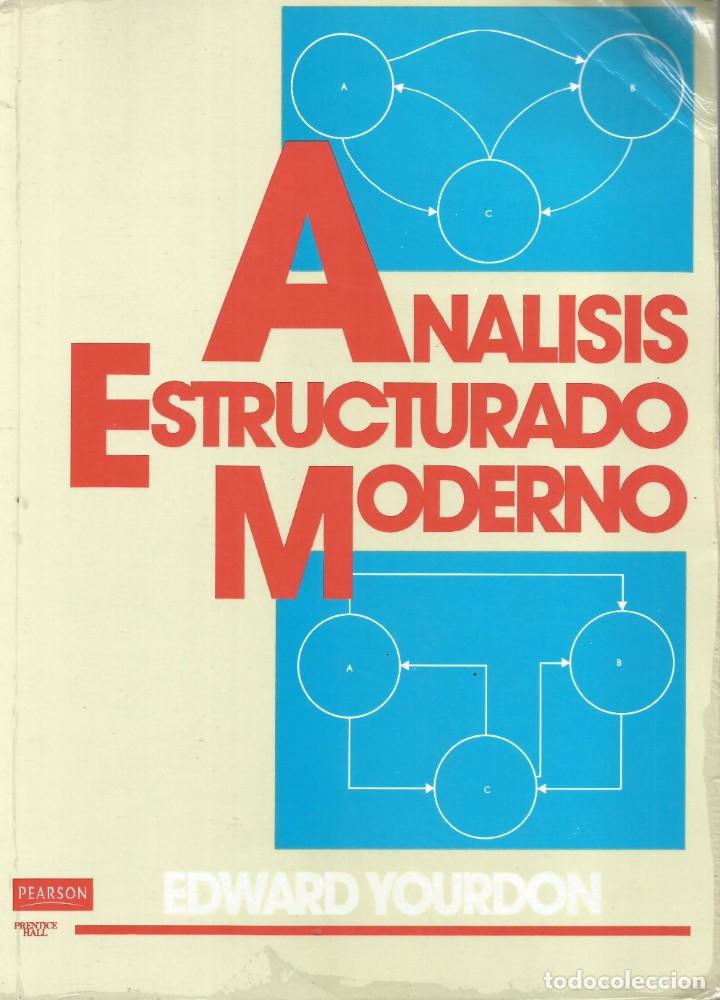 Libros de segunda mano: An&aacute;lisis estructurado moderno. Edward Yourdon. Pearson-Prentice Hall. - Foto 1