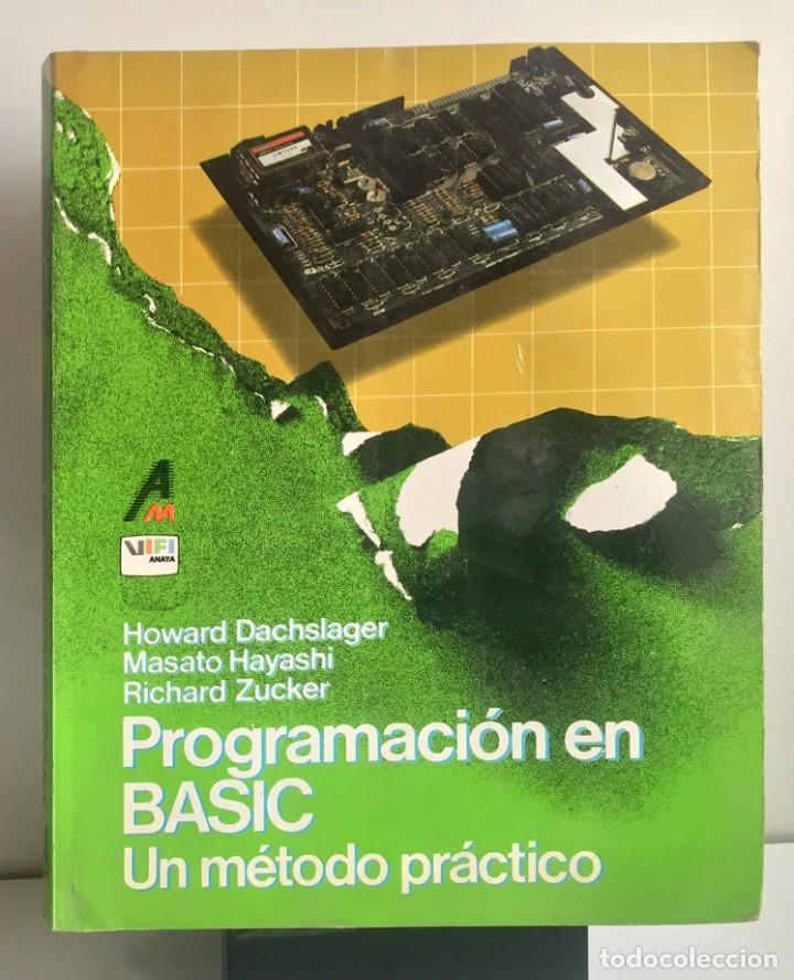 Libros de segunda mano: PROGRAMACI&Oacute;N EN BASIC. Un m&eacute;todo pr&aacute;ctico. - Foto 1