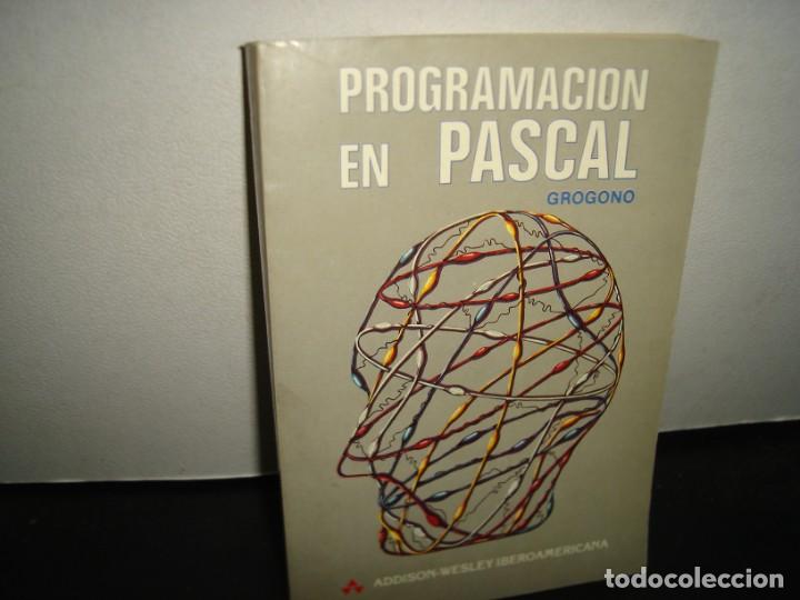 Libros de segunda mano: 22- PROGRAMACI&Oacute;N EN PASCAL - GROGONO - Foto 1