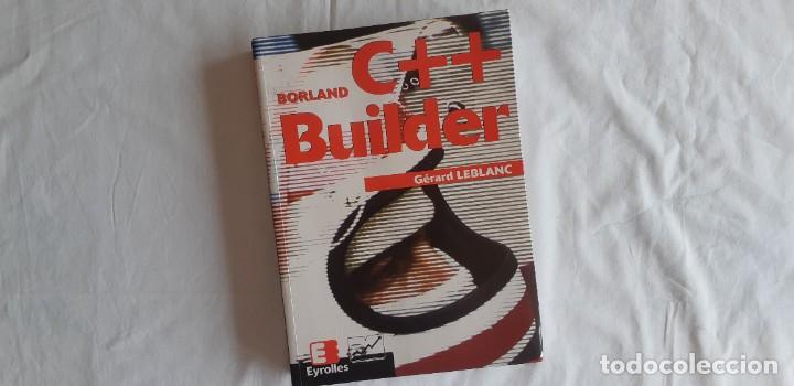 Libros de segunda mano: (Sevilla) C++ BUILDER. BORLAND. Gerard Leblanc - Foto 1