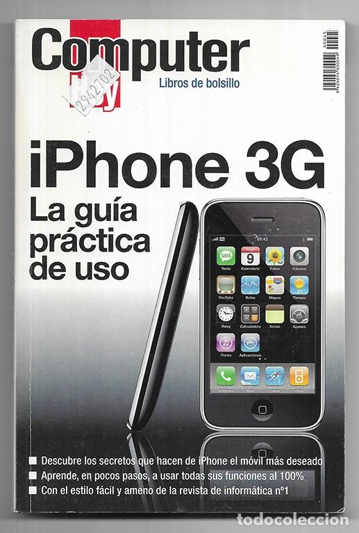 Libros de segunda mano: IPHONE 3G La gu&iacute;a pr&aacute;ctica de uso Computer 2009 - Foto 1
