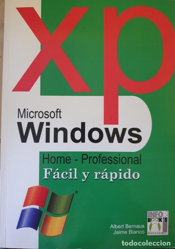 Libros de segunda mano: MICROSOFT WINDOWS. HOME - PROFESSIONAL. FACIL Y RAPIDO. - - Foto 1