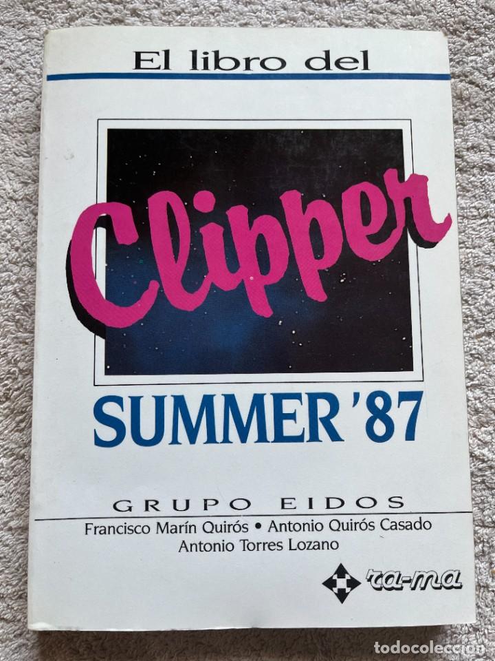 Libros de segunda mano: EL LIBRO DEL CLIPPER. SUMMER 87. GRUPO EIDOS. - Foto 1