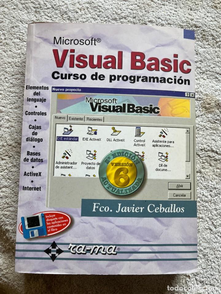 Libros de segunda mano: MICROSOFT VISUAL BASIC. CURSO DE PROGRAMACI&Oacute;N. FRANCISCO JAVIER CEBALLOS. - Foto 1