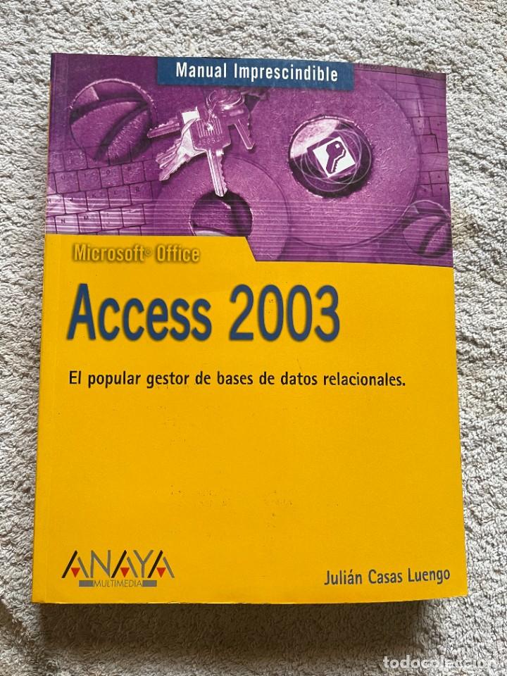 microsoft office access 2003. julian casas luen - Compra venta en  todocoleccion