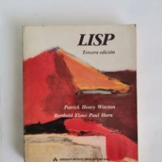 Libri di seconda mano: LISP INTELIGENCIA ARTIFICIAL WINSTON HORN 1991. Lote 350661309