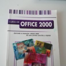 Libros de segunda mano: CURSO DE OFFICE 2000. Lote 351294784
