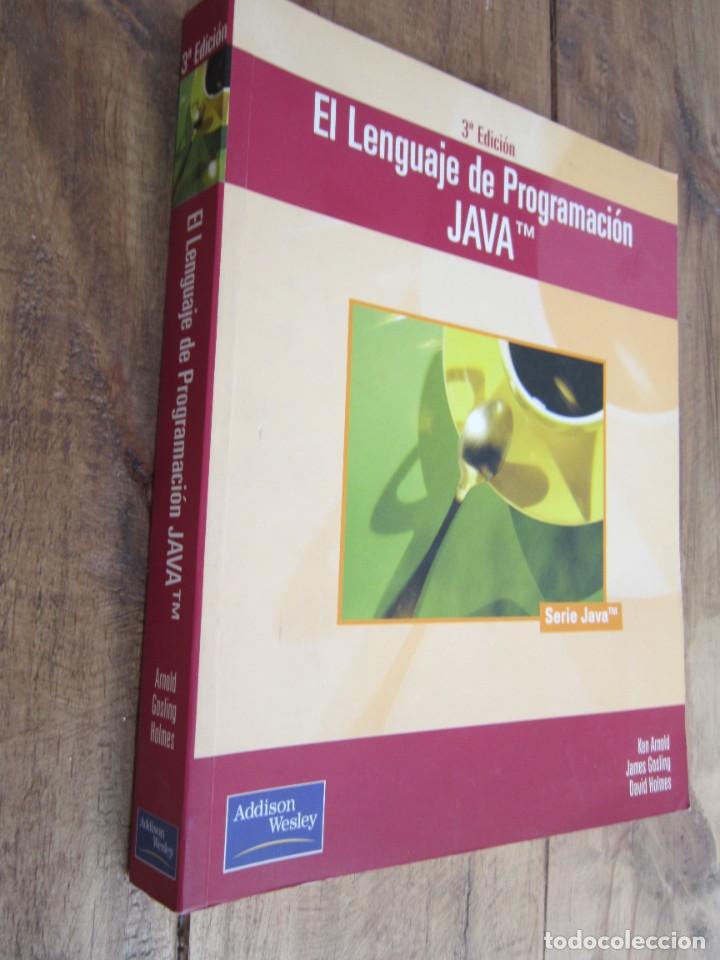 Libros de segunda mano: EL LENGUAJE DE PROGRAMACI&Oacute;N JAVA. KEN ARNOLD, JAMES GOSLING, DAVID HOLMES. ADDISON WESLEY 2001 - Foto 1