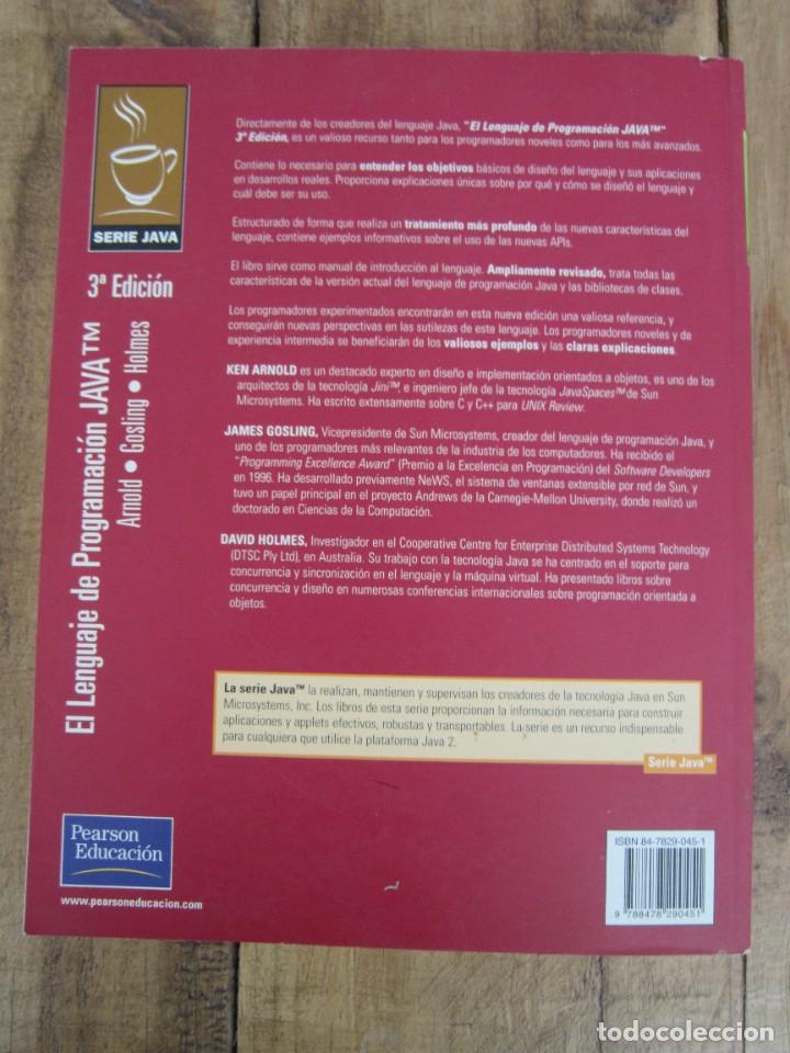 Libros de segunda mano: EL LENGUAJE DE PROGRAMACI&Oacute;N JAVA. KEN ARNOLD, JAMES GOSLING, DAVID HOLMES. ADDISON WESLEY 2001 - Foto 9