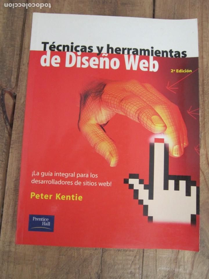 Libros de segunda mano: TECNICAS Y HERRAMIENTAS DE DISE&Ntilde;O WEB. PETER KENTIE. PRENTICE HALL 2002 - Foto 1