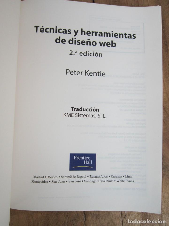 Libros de segunda mano: TECNICAS Y HERRAMIENTAS DE DISE&Ntilde;O WEB. PETER KENTIE. PRENTICE HALL 2002 - Foto 3