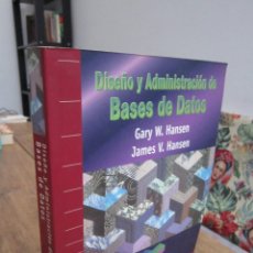 Libros de segunda mano: DISEÑO Y ADMINISTRACION DE BASES DE DATOS. GARY W. HANSEN, JAMES V. HANSEN. PRENTICE HALL 2000. Lote 352773924