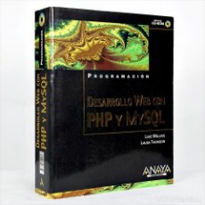 Libros de segunda mano: DESARROLLO WEB CON PHP Y MYSQL CON CD-ROM LUKE WELLING LAURA THOMSON. Lote 353220504