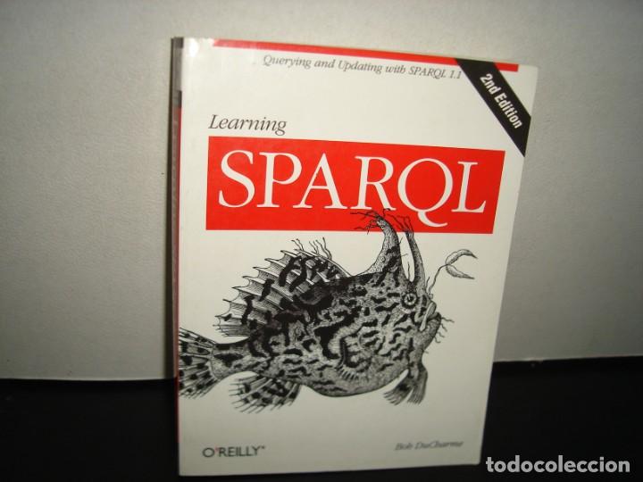 Libros de segunda mano: 27- INGL&Eacute;S. LEARNING SPARQL - BOB DUCHARME - Foto 1