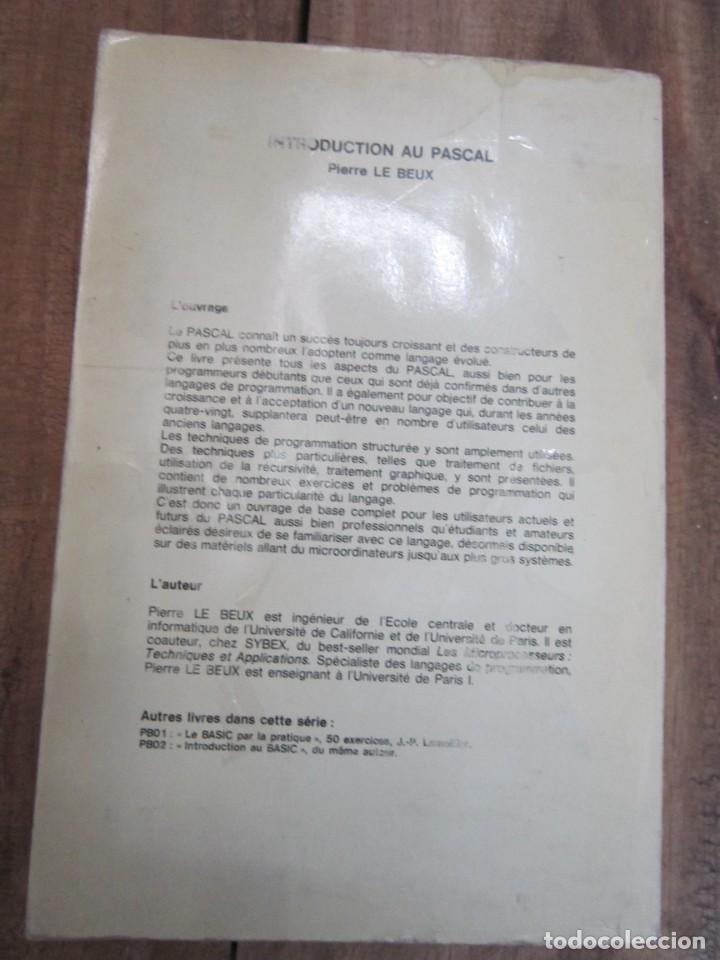 Libros de segunda mano: INTRODUCTION AU PASCAL. PIERRE LE BEUX. Sybex 1980. En franc&eacute;s. Escaso - Foto 2