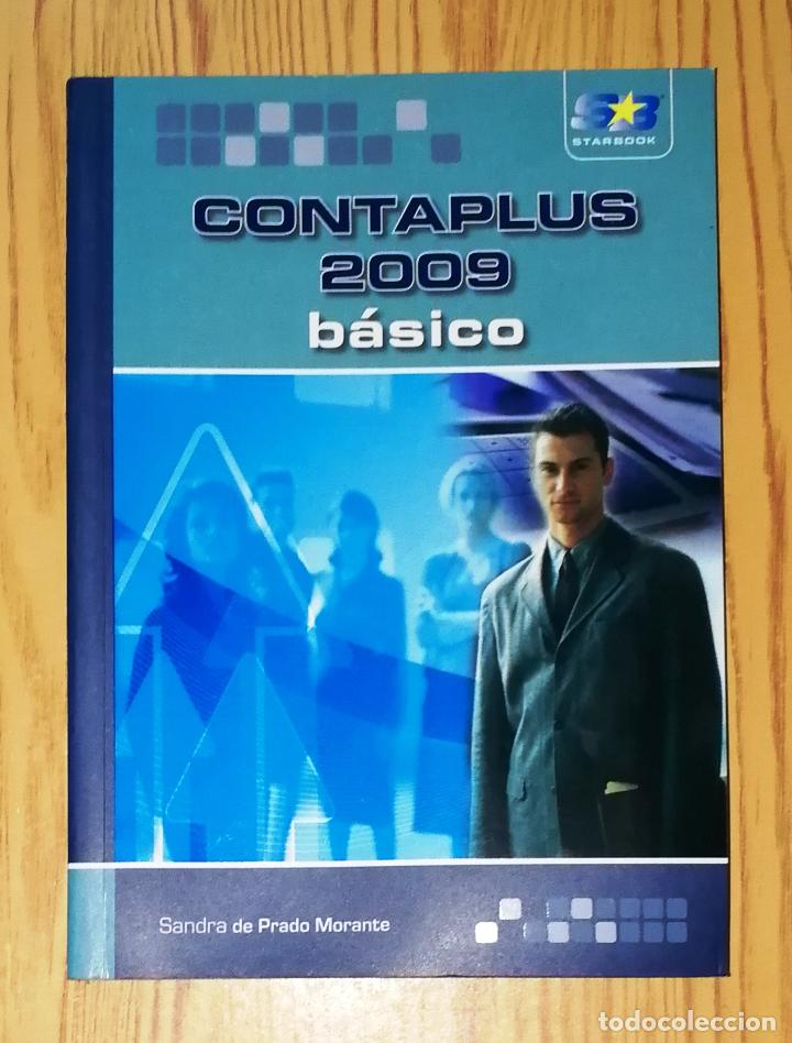 Libros de segunda mano: CONTAPLUS 2009 b&aacute;sico / Sandra de Prado Morante. - Starbook, 2009 - Foto 1