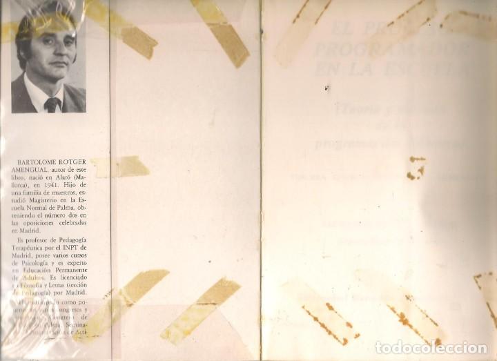 Libros de segunda mano: EL PROCESO PROGRAMADOR EN LA ESCUELA. BARTOLOM&Eacute; ROTGER AMENGUAL. ESCUELAS ESPA&Ntilde;OLAS. 1979(*) - Foto 2