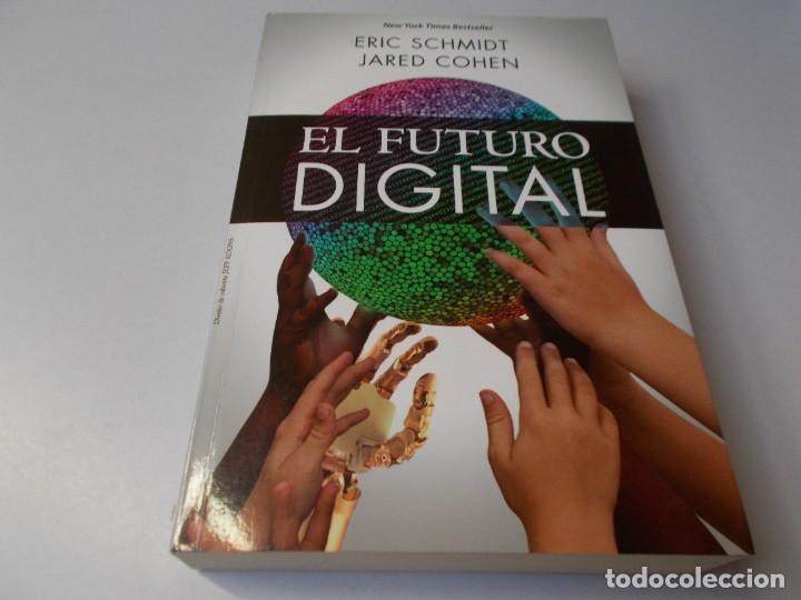 Libros de segunda mano: EL FUTURO DIGITAL Eric Schmidt - Jared Cohen - Foto 1