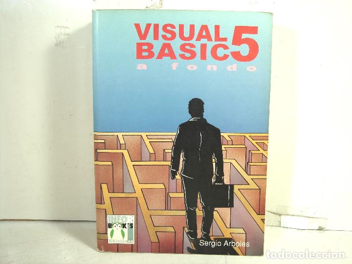 Libros de segunda mano: VISUAL BASIC 5 A FONDO -SERGIO ARBOLES -INFORBOOKS-LIBRO INFORMATICA - Foto 1