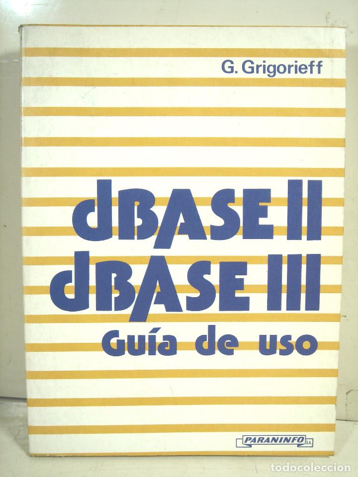 Libros de segunda mano: DBASE II III-GUIA DE USO -G.GRIGORIEFF -PARANINFO-LIBRO IFORMATICA-D BASE 2 3 - Foto 2