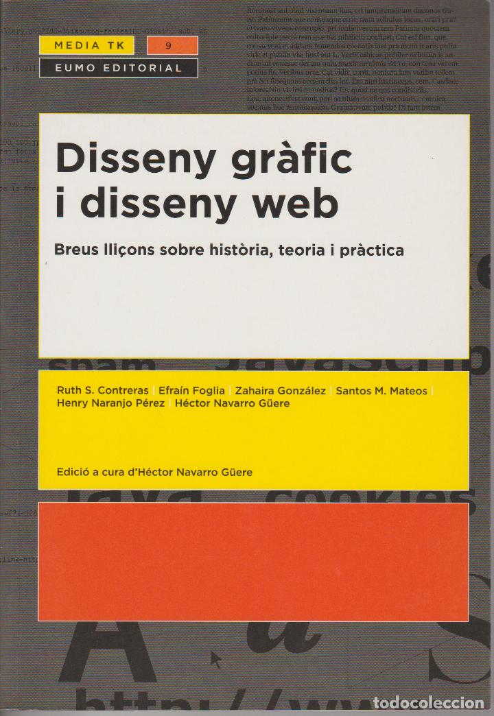 Libros de segunda mano: DISSENY GRAFIC I DISSENY WEB - DIVERSOS AUTORS - ED. EUMO 2010 - Foto 1