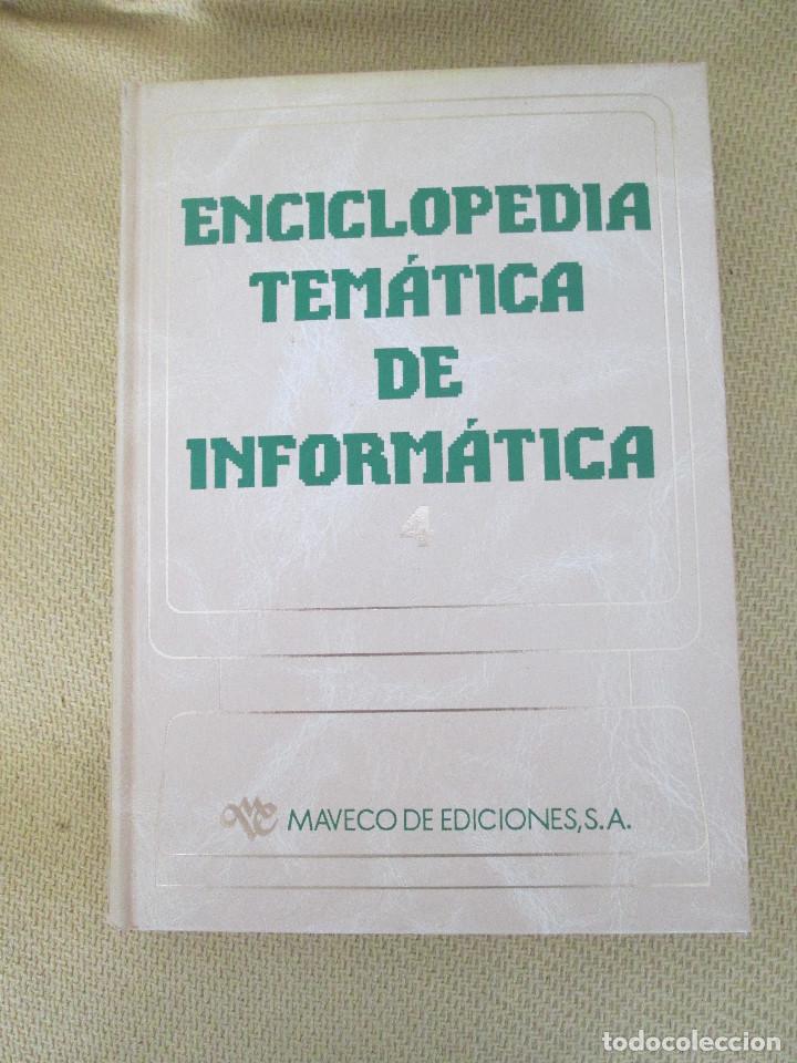 Libros de segunda mano: ENCICLOPEDIA TEM&Aacute;TICA DE INFORM&Aacute;TICA - TOMO 4 - MAVECO 1990 - Foto 1