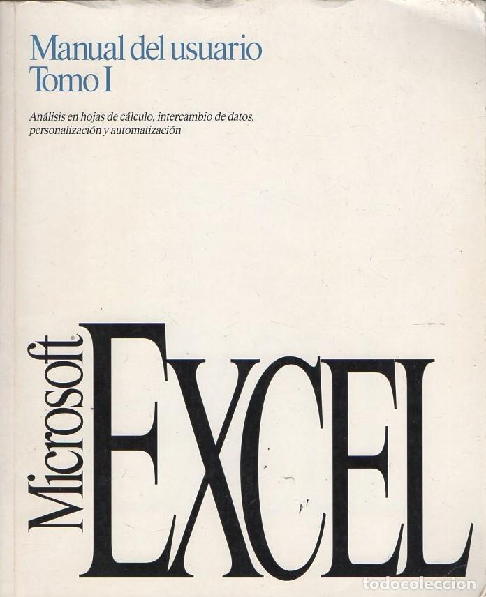 Libros de segunda mano: MICROSOFT EXCEL. MANUAL DE USUARIO, TOMO I. A-INFOR-309 - Foto 1