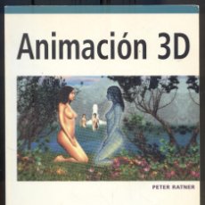 Libros de segunda mano: NUMULITE L0383 ANIMACIÓN 3D PETER RATNER ANAYA DISEÑO Y CREATIVIDAD (NO INCLUYE CD). Lote 365224826