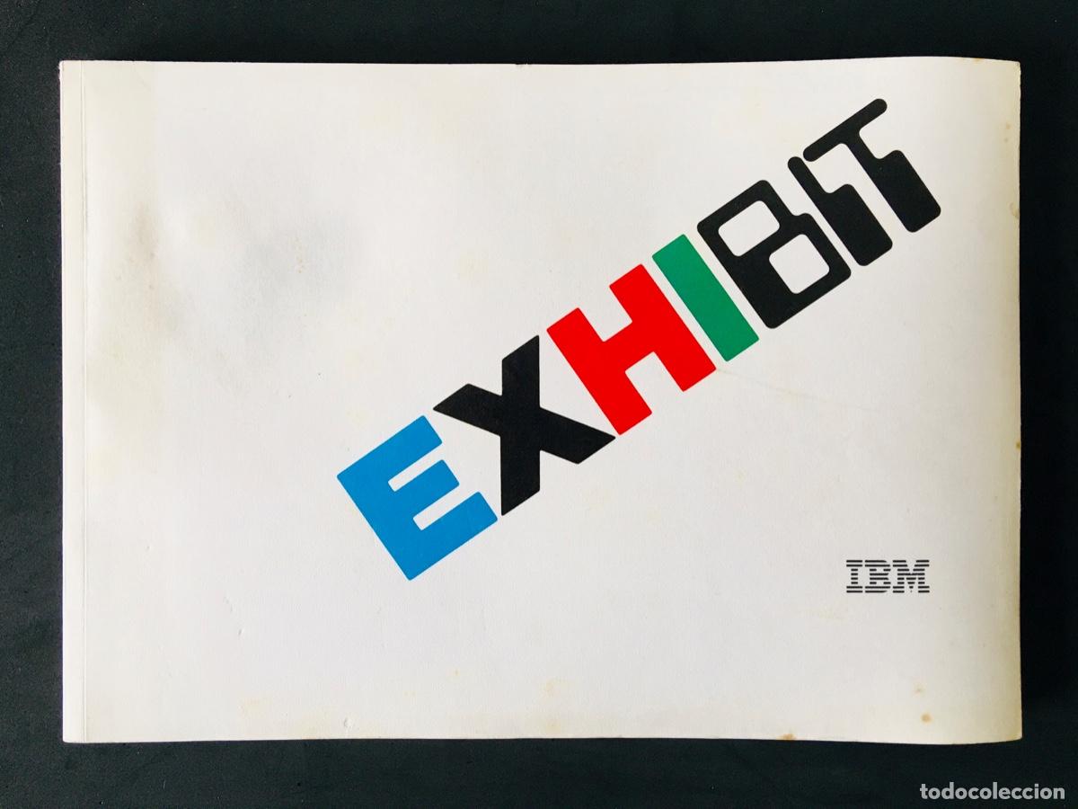 Libros de segunda mano: LIBRO EXHIBIT IBM - EXPOSICI&Oacute;N DE TECNOLOG&Iacute;A DE LA INFORMACI&Oacute;N - Foto 1