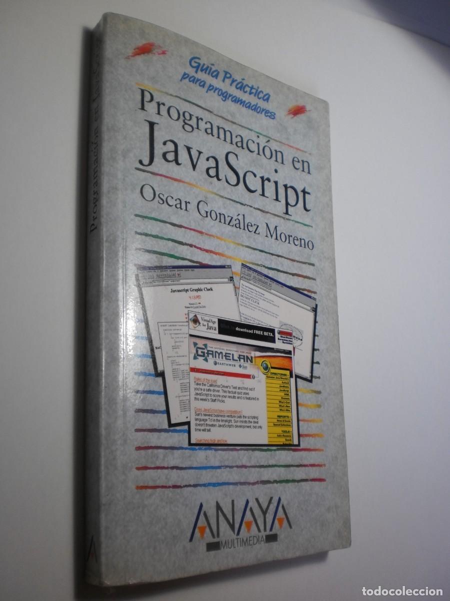 Libros de segunda mano: programaci&oacute;n en java script. &oacute;scar gonz&aacute;lez. anaya 1997 205 p&aacute;g (buen estado, leer) - Foto 1