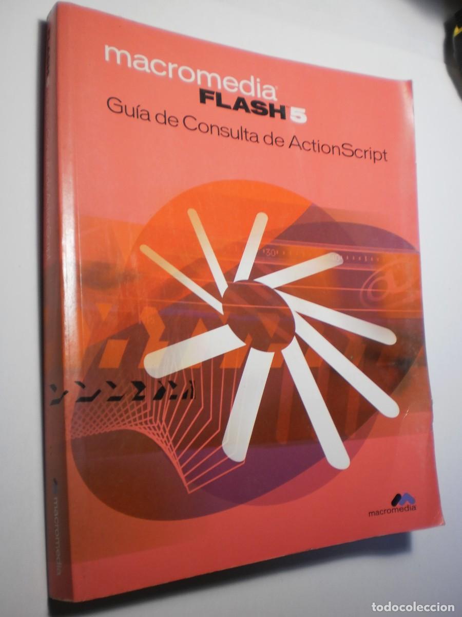 Libros de segunda mano: macromedia flash 5. gu&iacute;a de consulta de action script. macromedia 2000. 445 p&aacute;g (buen estado) - Foto 1